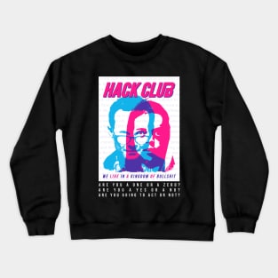 Hack club Crewneck Sweatshirt